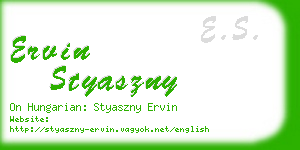 ervin styaszny business card